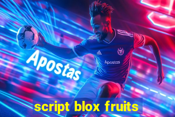 script blox fruits